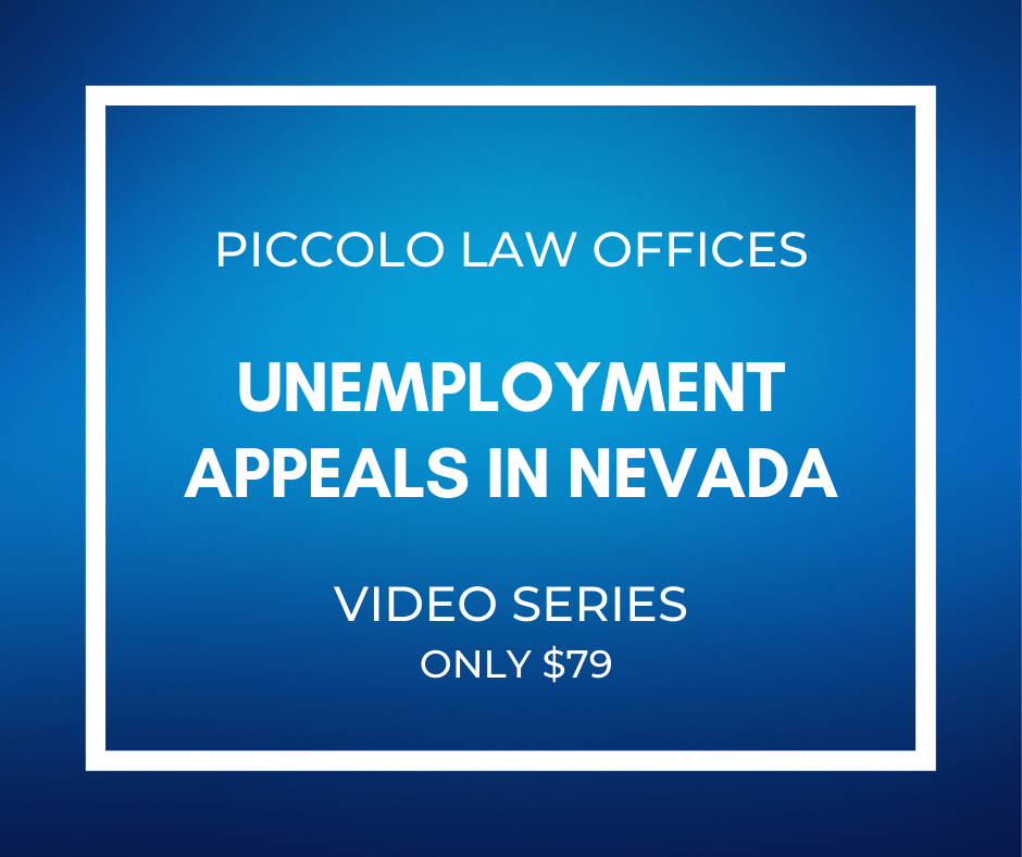 Unemployment Appeals Trusted Nevada Attorney Piccolo Law Offices